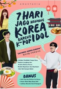 7 Hari Jago Ngomog Korea Bareng K-POP Idol