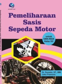 Pemeliharaan Sasis Sepeda Motor untuk SMK/MAK Kelas XII