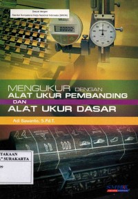 Mengukur Dengan Alat Ukur Pembanding dan Alat Ukur Dasar