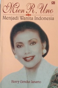 Image of Mien R.Uno: Menjadi Wanita Indonesia