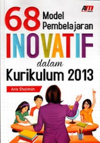 Image of 68 Model Pembelajaran Inovatif Dalam Kurikulum 2013