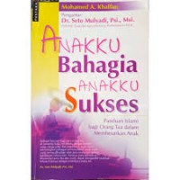 Image of ANAKKU Bahagia ANAKKU Sukses