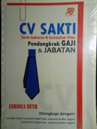 Image of CV Sakti; Surat Lamaran & Curriculum Vitae Pendongkrak Gaji & Jabatan