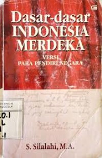 Image of Dasar-Dasar Indonesia Merdeka Versi Para Pendiri Negara