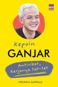 Image of Kepoin Ganjar anti ribet kerjanya sat set