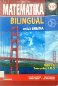 Image of Matematika Bilingual Untuk SMA Kelas  X Semester 1 & 2