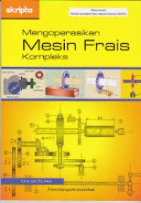 Image of Mengoperasikan Mesin Frais Kompleks
