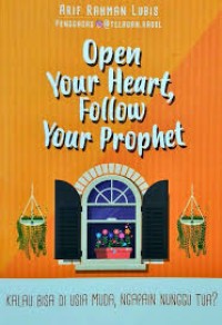Image of Open Your heart. Follow your prophet