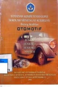 Image of Standar Kompetensi Guru Sekolah Menengah Kejuruan Bidang Keahlian Otomotif