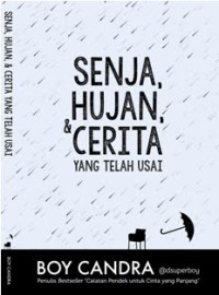 Senja, Hujan, & Cerita yang Telah Usai